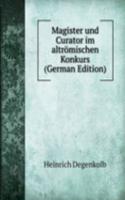 Magister und Curator im altromischen Konkurs (German Edition)