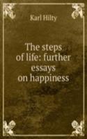 steps of life: further essays on happiness