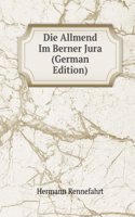 Die Allmend Im Berner Jura (German Edition)