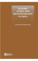 60 Jahre Aufbau der Menschenrechte in China