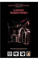 Volumen 11 El espacio privado e íntimo I
