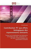 Contribution k aux effets biologiques des rayonnements ionisants