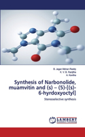 Synthesis of Narbonolide, muamvitin and (s) - (5)-[(s)-6-hyrdoxyoctyl]