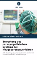 Bewertung des parasympathischen Systems bei Neugeborenenverfahren