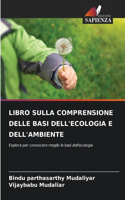 Libro Sulla Comprensione Delle Basi Dell'ecologia E Dell'ambiente