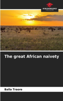 The great African naivety