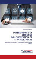 Determinants of Effective Implementation of Strategic Plans