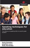 Speaking techniques for education