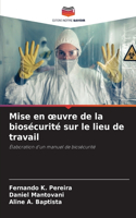 Mise en oeuvre de la biosécurité sur le lieu de travail