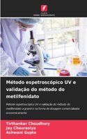 Método espetroscópico UV e validação do método do metilfenidato