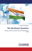 The Northeast Question