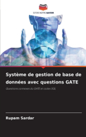 Système de gestion de base de données avec questions GATE