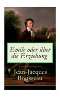 Emile oder über die Erziehung: Bildungsroman: Pädagogische Prinzipien
