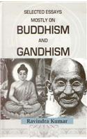 Selected Essays Mostly on Buddhism and Gandhism