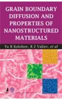Grain Boundary Diffusion And Properties Of Nanostructured Materials