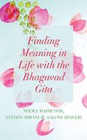 Finding Meaning In Life With The Bhagavad Gita