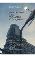 Tres Decadas Tres Poemarios 33 Fotografias