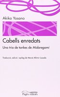 Cabells enredats (La Suda) (Catalan Edition)