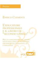 L'Educatore Professionale E Il Lavoro Di Secondo Livello