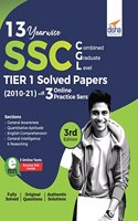 13 Year-wise SSC CGL (Combined Graduate Level) Tier I Solved Papers (2010 - 21) with 3 Online Practice Sets 3rd Edition