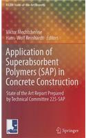 Application of Super Absorbent Polymers (Sap) in Concrete Construction