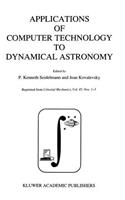 Applications of Computer Technology to Dynamical Astronomy