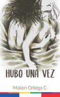 Hubo una vez
