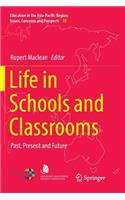 Life in Schools and Classrooms