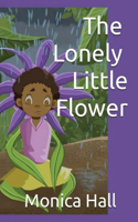 Lonely Little Flower