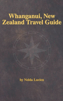 Whanganui, New Zealand Travel Guide