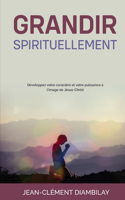 Grandir spirituellement