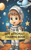 Cute Astronaut Coloring Book