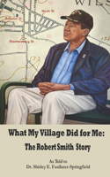 What My Village Did for Me