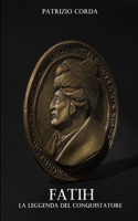 Fatih. La Leggenda Del Conquistatore