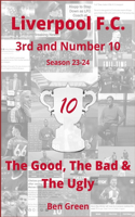 Liverpool F.C. The Good, The Bad & The Ugly