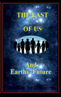 Last of Us and Earths' Future