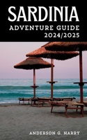 Sardinia Adventure Guide 2024/2025