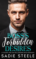 Boss's Forbidden Desires: A Steamy Age Gap Billionaire Boss Romance