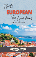 Plan the European Trip of Your Dreams