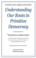 Understanding Our Roots in Primitive Democracy