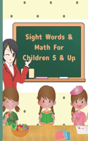 Sight Words and Math for children 5 & up