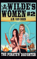Wilde's Women #2 The Pirate's Daughter