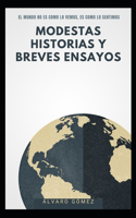 Modestas historias y breves ensayos