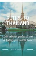 Retire To Thailand