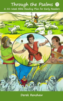 Through the Psalms: A 52-Week Bible Reading Plan for Early Readers(1 Through the Bible Children's Devotionals)