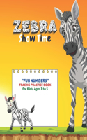 Zebra Show Time: "FUN NUMBERS" Tracing Practice Book, Activity Book for Kids, Ages 3 to 5, 8.5 x 11 inches, Quiet Time for You and Fun for Kids, Soft Cover