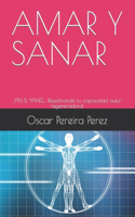 Amar Y Sanar: ...YIN & YANG... !Reactivando tu capacidd auto-regeneradora!