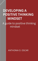 Developing a positive thinking mindset