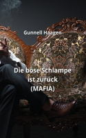böse Schlampe ist zurück (MAFIA)