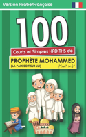 100 courts hadiths du Prophète Mohammed (Mahomet)